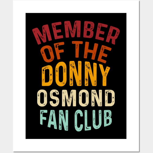 Member of the Donny Osmond Fan Club Vintage Wall Art by TeeTypo